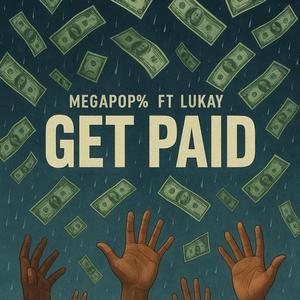 Get paid (feat. Lukay)