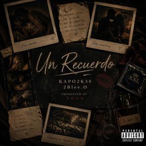 Un Recuerdo (feat. 2Blee.O)