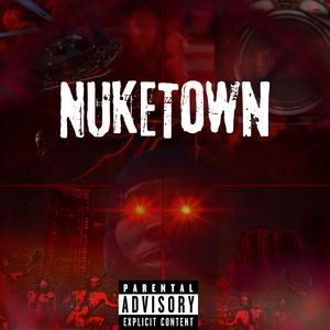 Nuketown (feat. Saucy Avv)