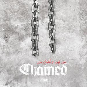 CHAINED (Only Gods Can Relate)