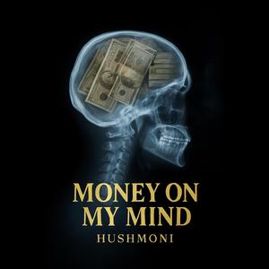 Money on my mind