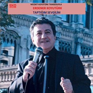 Taptığım Sevgilim