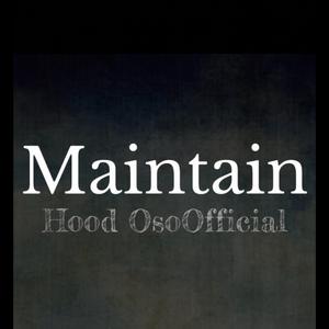 Maintain
