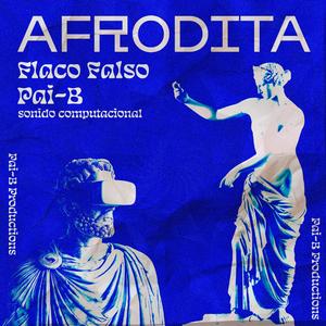 AFRODITA (feat. FLACO FALSO)