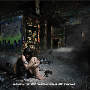 Dark side of me - Dark Progressive track remixed by BOB 2013-10-01.mp3