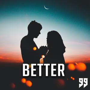 Better