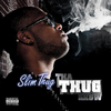 Slim Thug - Coming From