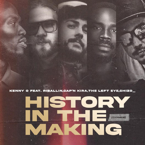 HISTORY IN THE MAKING (CYPHER) [feat. Riballin, CHIZO_, Cap'n Kira & The Left Eye]