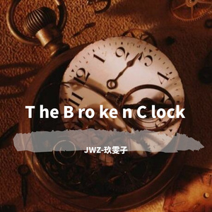 Th e Bro ke n Clo ck