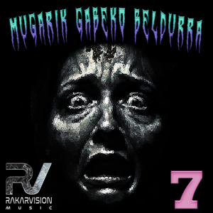 MUGARIK GABEKO BELDURRA 7