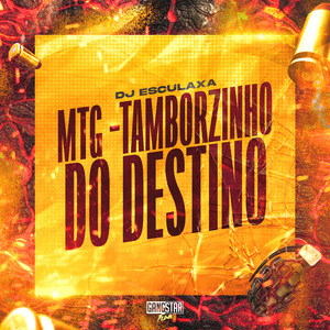 Mtg - Tamborzinho do Destino