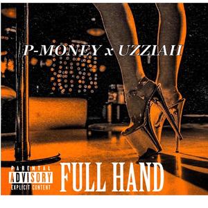 FULL HAND (feat. P-MONEY)