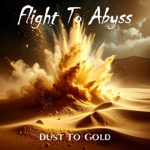Dust To Gold