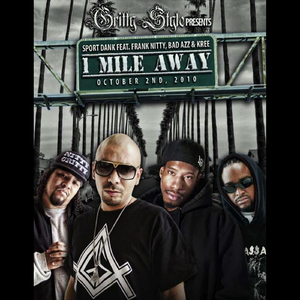 One Mile Away (Feat. Frank Nitty, Badazz(DPG) & Kree)