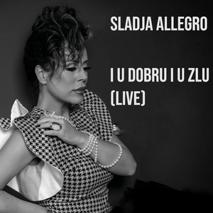 I u dobru i u zlu (Live)