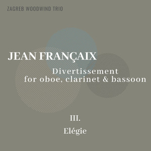 Jean Françaix: Divertissement for oboe, clarinet & bassoon: III. Elégie