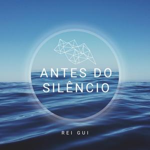 Antes do Silêncio