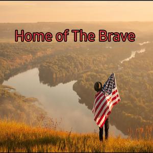 Home of The Brave