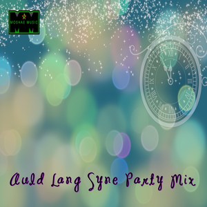 Auld Lang Syne Party Mix (Instrumental)
