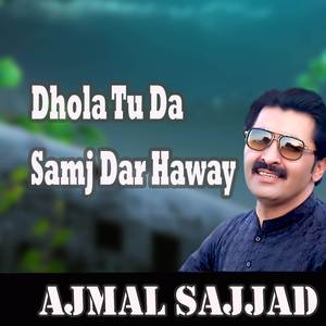 Dil Aha Dey Dholay Aa Bhola Deti