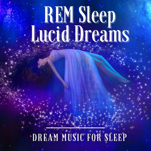 REM Sleep Inducing Music