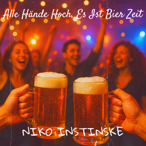 Alle Hände Hoch, Es Ist Bier Zeit