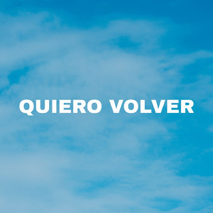 quiero volver