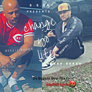 Change YO Life (Beezie Banks)