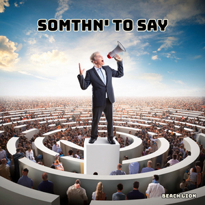 Somthn' to Say