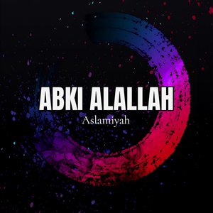 Abki Alallah