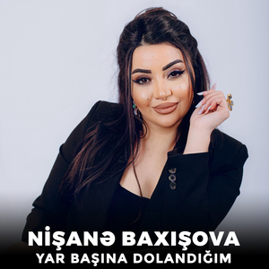 Yar Başına Dolandığım