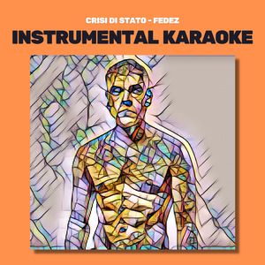 Crisi di stato (Originally performed by Fedez) (Instrumental Karaoke)