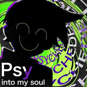 Psy into my soul