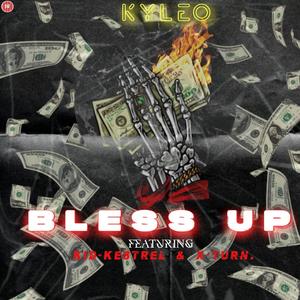 Bless Up by Kyleo (feat. kid-kestrel & X-turn)