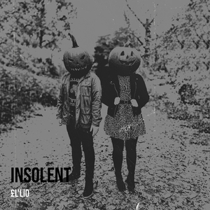 Insolent