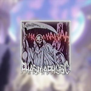 PHASMAPHOBIC