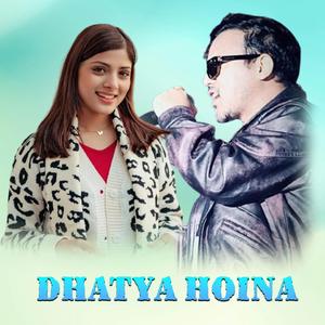 DHATYA HOINA