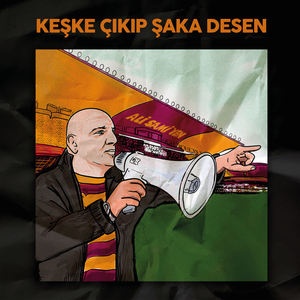 Keşke Çıkıp Şaka Desen (Alpaslan Dikmen Ağıt)