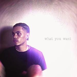 what you want