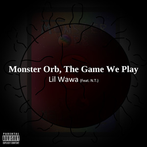 Monster Orb, The Game We Play