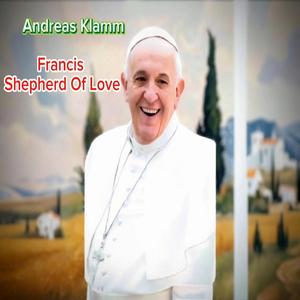 Francis Shepherd Of Love