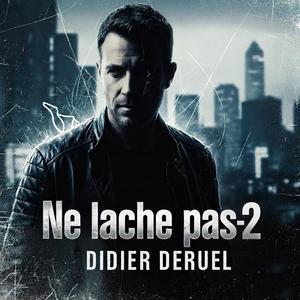 Ne lâche pas 2