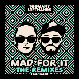 Mad For It (Clean & Sober Remix)