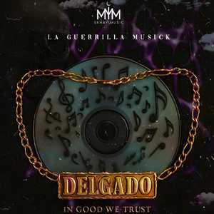 Delgado (In Good We-Trust)