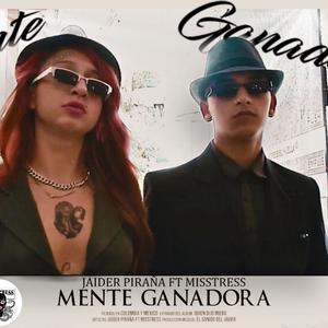 Mente Ganadora (feat. Misstres)