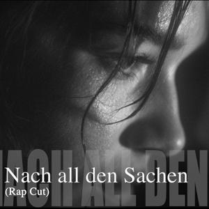 Nach all den Sachen