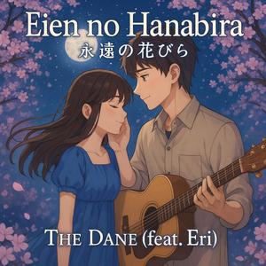 Eien no Hanabira (永遠の花びら) (feat. Eri)