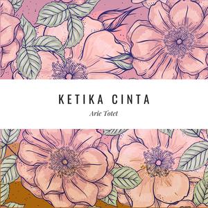 Ketika Cinta