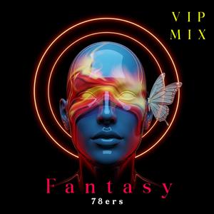 Fantasy (VIP Mix)