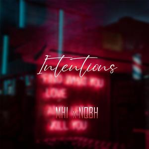 Intentions (feat. Nqbh)